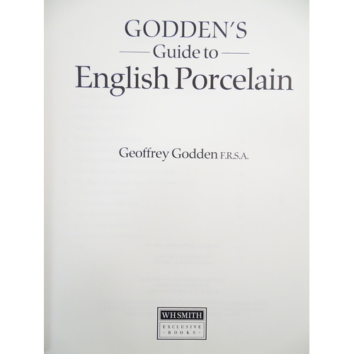 874 - Books: Three books on the subject of antiques comprising Godden's Guide to English Porcelain, by Geo... 