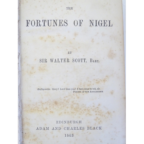 28 - Book: The Fortunes of Nigel, by Walter Scott. Published by Adam and Charles Black, Edinburgh, 1863