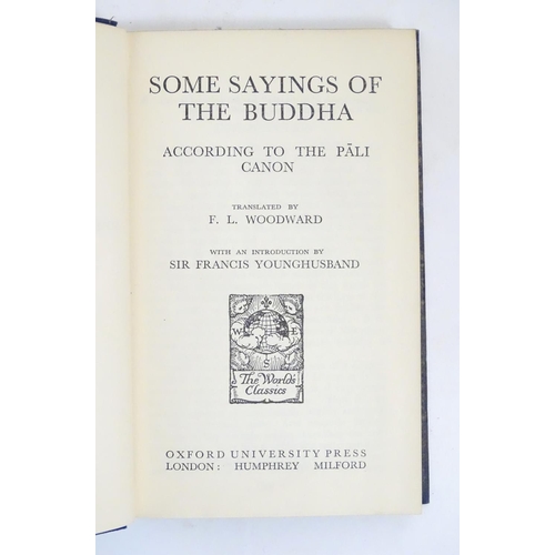 49 - Books: Six books from The World's Classics series comprising Some Sayings of the Buddha according to... 
