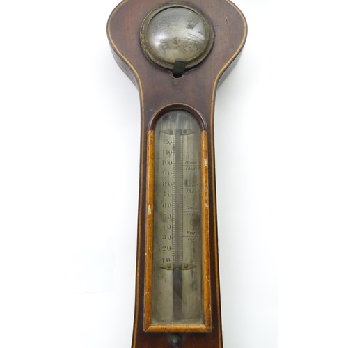 224 - A mahogany wheel barometer with satinwood stringing,  thermometer reading freezing to blood heat and... 