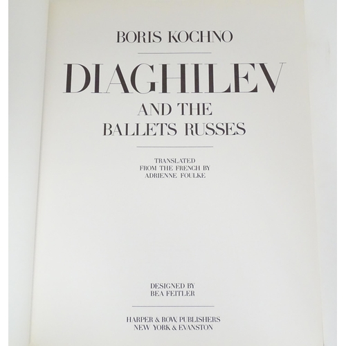 155 - Books: Four titles on the subject of dance, comprising The Magic of Dance by Margot Fonteyn, The Bol... 