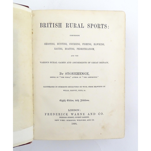 1108 - Books: Four assorted books comprising British Rural Sports, by Stonehenge, 1868; Gone Rambling, by C... 