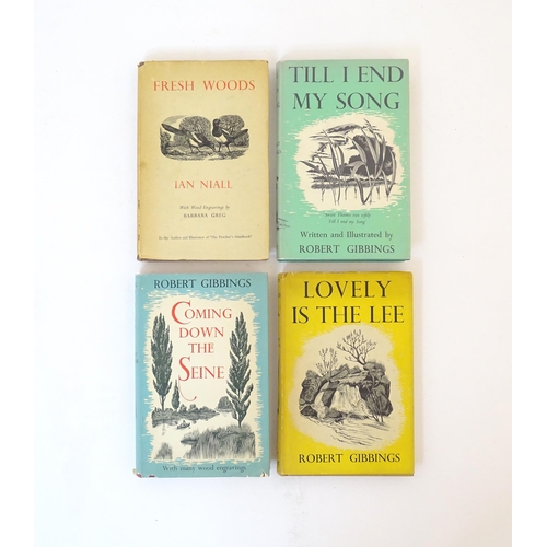 1112 - Books: Three books by Robert Gibbings comprising Till I End My Song, 1957, Lovely Is The Lee, 1945, ... 