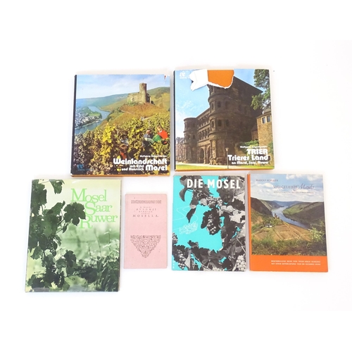 1117 - Books: A quantity of books on the subject of Mosel, Germany, titles comprising Weinlandschaft Mosel ... 