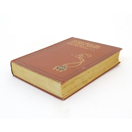 1122 - Book: Stories from the Arabian Nights, as retold by Laurence Housman, illustrated with colour plates... 