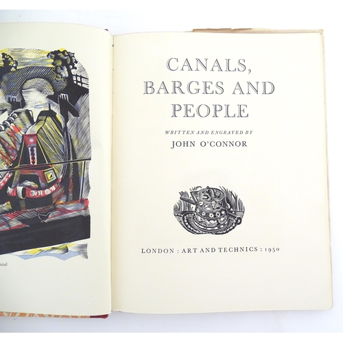 849 - Books: Canals, Barges & People, written and illustrated by John O'Connor. Published by Art & Technic... 