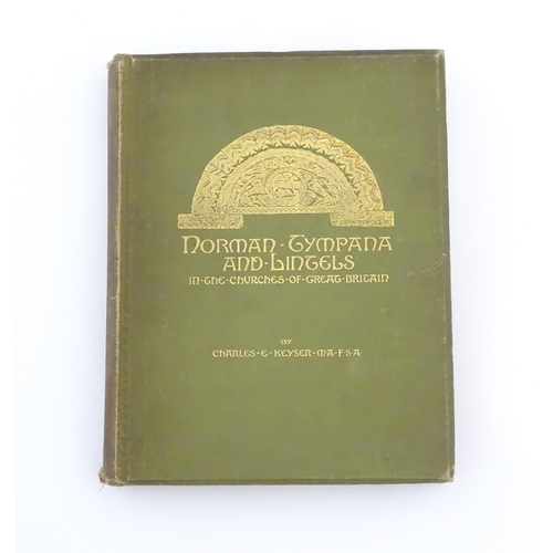 916 - Book: A List of Norman Typana and Lintels, by Charles E. Keyser. Published by Elliot Stock, London, ... 