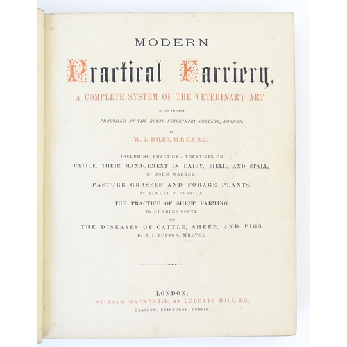 917 - Book: Modern Practical Farriery - A Complete System of the Veterinary Art, by W. J. Miles. Published... 