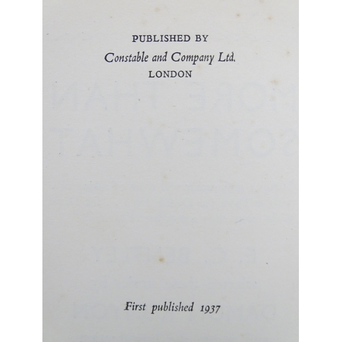 922 - Books: Three assorted books comprising More Than Somewhat, edited by E. C. Bentley, 1937; The World'... 