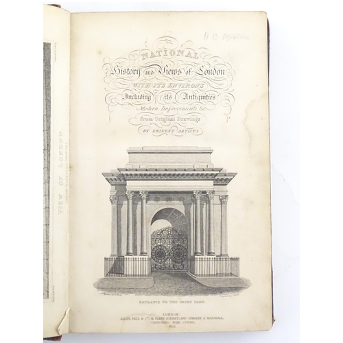 928 - Books: A quantity of books on the subject of London to include National History and Views of London,... 