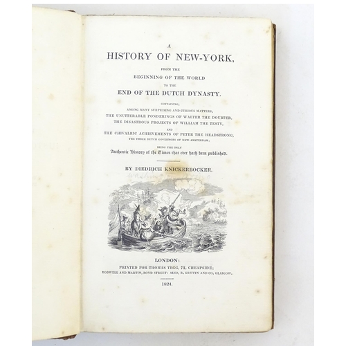 929 - Book: A History of New York from the beginning of the world to the end of the Dutch Dynasty, by Died... 