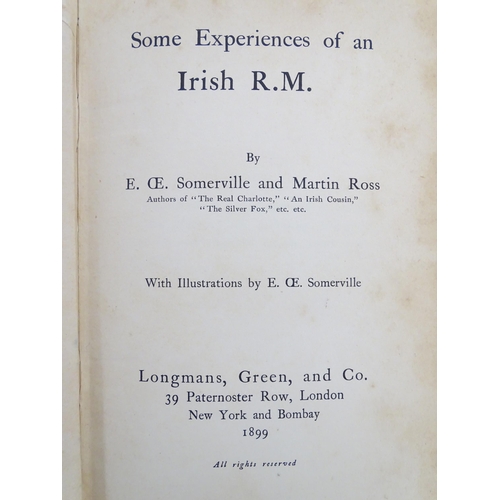 940 - Books: Two books by E. CE. Somerville and Martin Ross, comprising Some Experiences of an Irish R.M. ... 