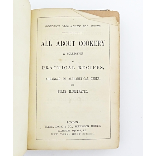 843 - Books: Two books on the subject of cooking comprising Beeton's All About Cookery, A Collection of Pr... 