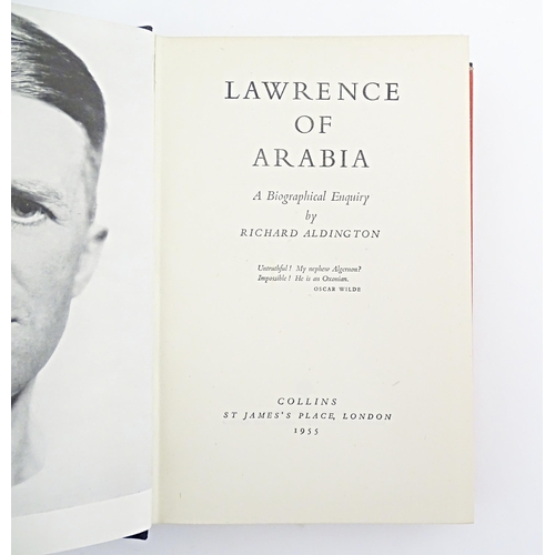 844 - Books: Four assorted books comprising Lawrence of Arabia - A Biographical Enquiry, by Richard Alding... 