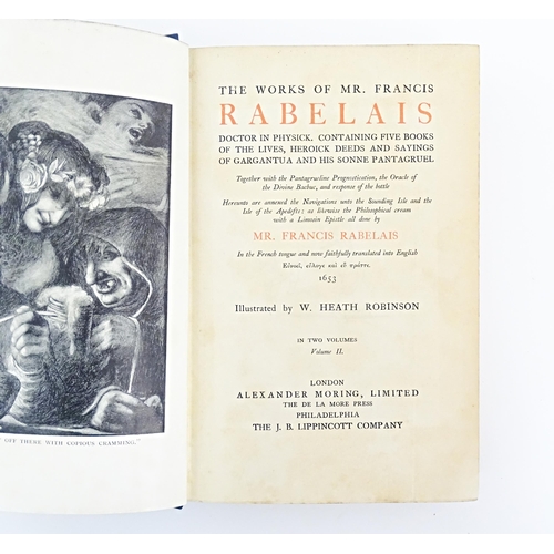 864 - Books: The Works of Mr Francis Rabelais, volumes 1 & 2, illustrated by W. Heath Robinson. Published ... 