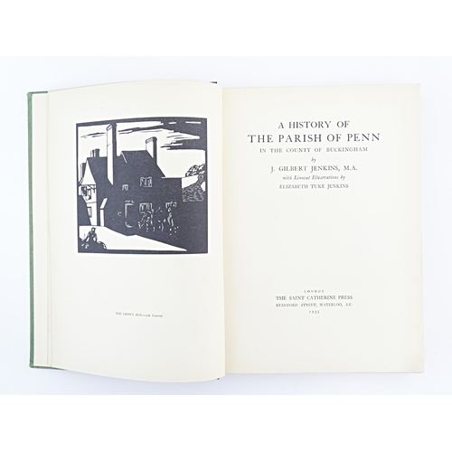 866 - Book: A History of the Parish of Penn in the County of Buckingham, by J. Gilbert Jenkins, with linoc... 