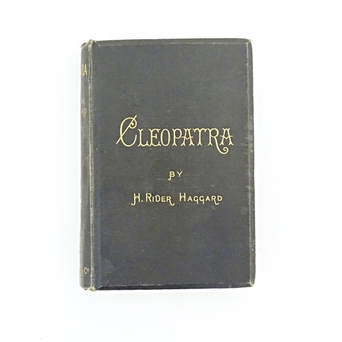 889 - Book: Cleopatra, by H. Riper Haggard. Published by Longmans, Green & Co., 1889