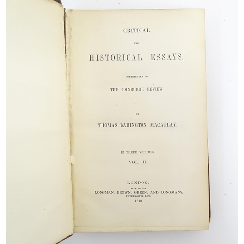 898 - Books: Critical and Historical Essays, contributed to The Edinburgh Review, volumes 1 - 3, by Thomas... 