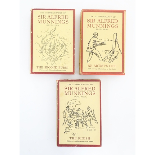 902 - Books: The Autobiography of Sir Alfred Munnings, volumes 1 -3, comprising An Artist's Life, The Seco... 