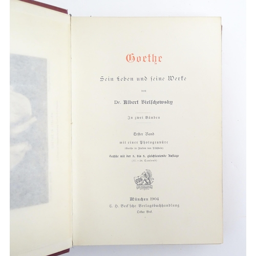 953 - Books: A quantity of titles in German to include Goethe by Dr. Albert Bielschowsky 1904 (two volumes... 