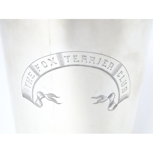 357 - A Victorian silver beaker  engraved ' The Fox Terrier Club ' and hallmarked Sheffield 1884 maker Map... 