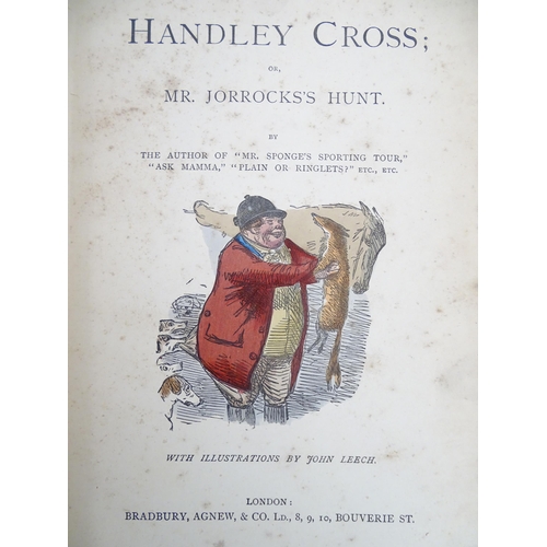 170 - Books: Four sporting novels by Robert Smith Surtees comprising Handley Cross / Mr Jorrocks's Hunt; M... 