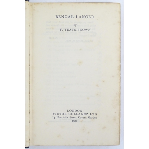 198 - Books: A quantity of assorted books to include The Lives of a Bengal Lancer, by Francis Yeats-Brown,... 