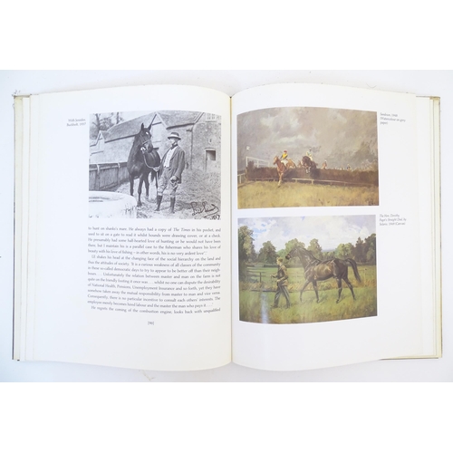 307 - Books: Five sporting books comprising Tally-Ho Back!, by Rancher, with plates by Lionel Edwards, 193... 