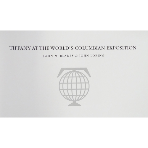 914 - Book / Catalogue :  Tiffany at the World's Columbian Exposition by John M. Blades and John Loring. c... 