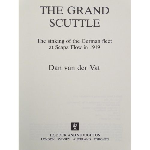 968 - Books: The Grand Scuttle by Dan van der Vat, published by Hodder & Staughton 1982, Columbus by John ... 