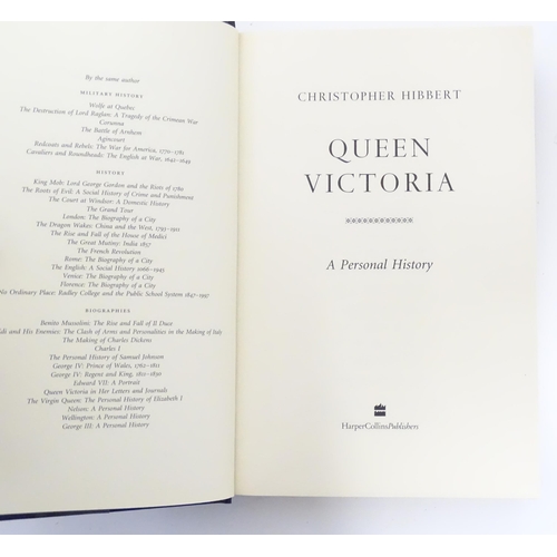 360 - Books: A quantity of books to include Queen Victorian A Personal History by Christopher Hibbert, Joh... 