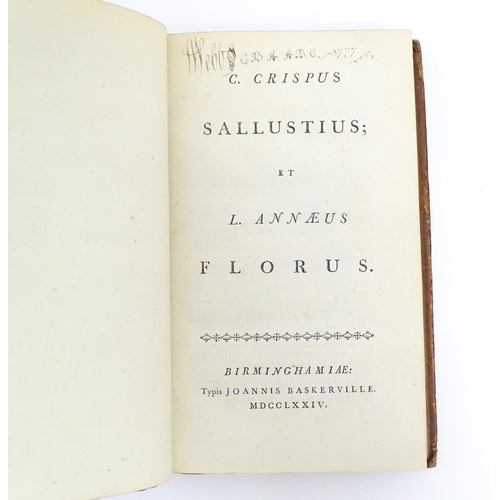 887 - Book: C. Crispus Sallustius et L. Annaeus Florus. Published by Johannis Baskerville, Birmingham, 177... 