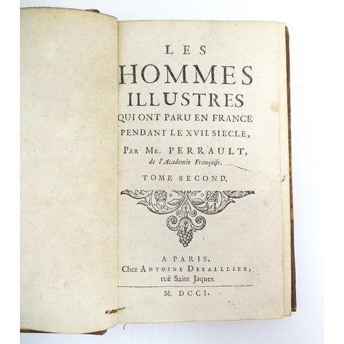 891 - Books: Les Hommes Illustres Qui ont Paru en France, in two volumes, by Charles Perrault. Published b... 