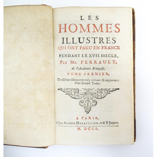 891 - Books: Les Hommes Illustres Qui ont Paru en France, in two volumes, by Charles Perrault. Published b... 