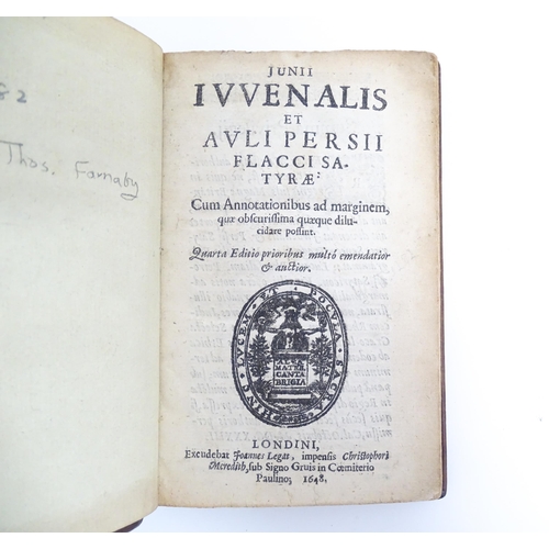 899 - Book: Junii Ivvenalis et Avli Persii Flacci Satyrae, edited by Thomas Farnaby. Published by Joannes ... 