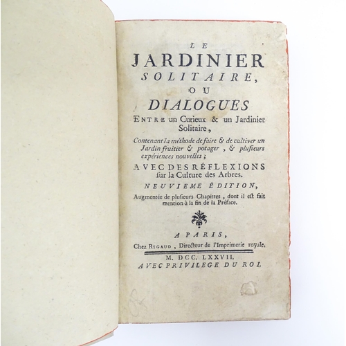 904 - Book: Le Jardinier Solitaire, ou dialogues entre un curieux et un jardinier solitaire, by Francois l... 