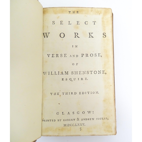 905 - Book: The Select Works in Verse and Prose of William Shenstone, Esquire, third edition. Printed in G... 