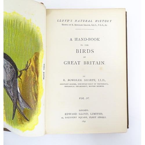 918 - Books: A Hand-book to the Birds of Great Britain, volumes 1-4, by R. Bowdler Sharpe. Published by Ed... 