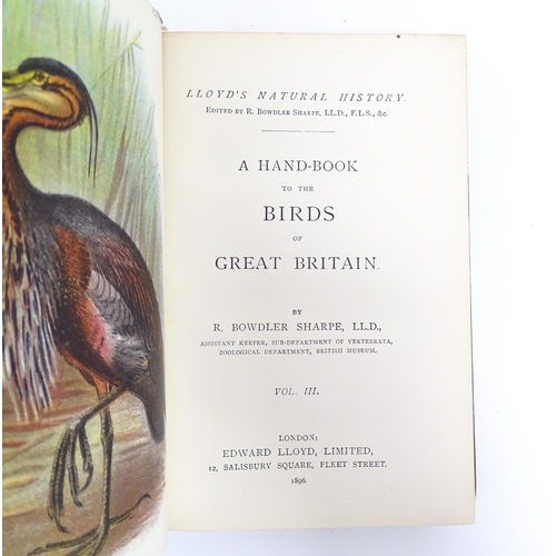 918 - Books: A Hand-book to the Birds of Great Britain, volumes 1-4, by R. Bowdler Sharpe. Published by Ed... 