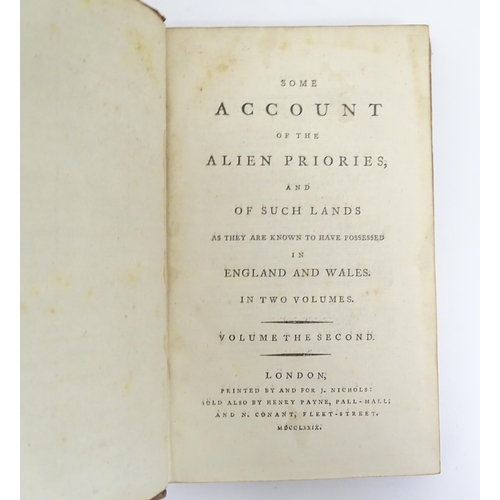 921 - Books: Some Account of the Alien Priories and Such Lands as They are Known to have Possessed in Engl... 