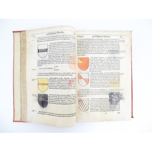 927 - Book: A Display of Heraldrie / Heraldry - Manifesting a more easie accesse to the knowledge thereof ... 