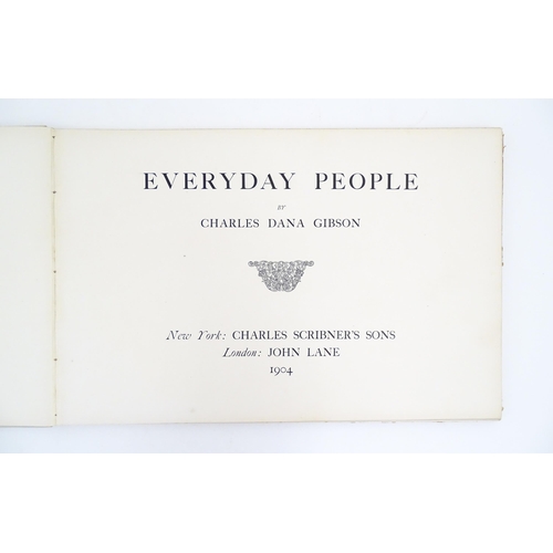 934 - Book: Everyday People by Charles Dana Gibson. Published by John Lane, 1904