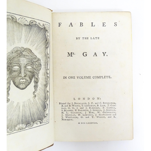 942 - Book: Fables, by the late Mr. Gay, in one volume complete. Printed for J. Buckland etc. London, 1788