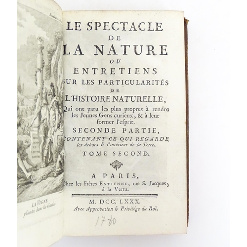 945 - Book: Le Spectacle de le Nature ou Entretiens sue les particularites de l'histoire naturelle, volume... 