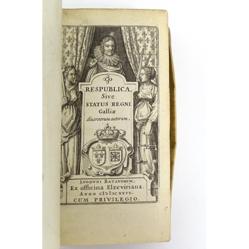 954 - Book: De Monarchia Franciae, Sive de Republica Galliae et Regum Officiis, volume 2, by Claudius Sese... 