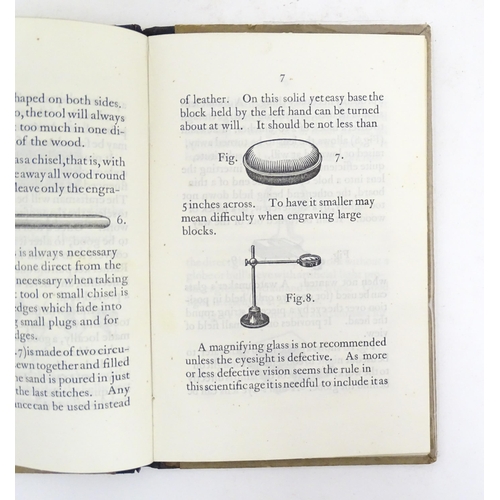 955 - Book: Wood Engraving, by R. John Beedham with an introduction and appendix by Eric Gill. Published a... 