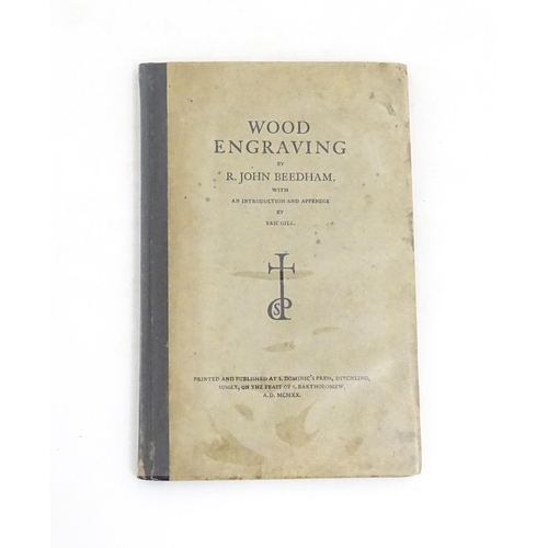 955 - Book: Wood Engraving, by R. John Beedham with an introduction and appendix by Eric Gill. Published a... 