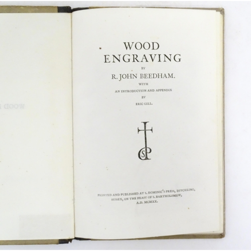 955 - Book: Wood Engraving, by R. John Beedham with an introduction and appendix by Eric Gill. Published a... 