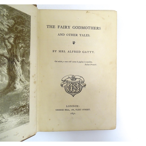 967 - Books: Six books by Mrs Alfred Gatty comprising Domestic Picture and Tales 1866; Melchior's Dream an... 