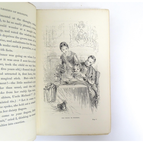 967 - Books: Six books by Mrs Alfred Gatty comprising Domestic Picture and Tales 1866; Melchior's Dream an... 